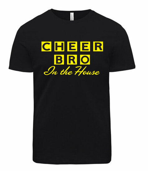 Cheer Bro "In the House"